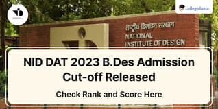 NID DAT 2023 B.Des Admission Cut-off Released; Check Rank and Score Here